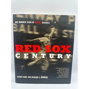 Red Sox Century Glenn Stout & Richard A. Johnson 2000 Hardcover Sports History